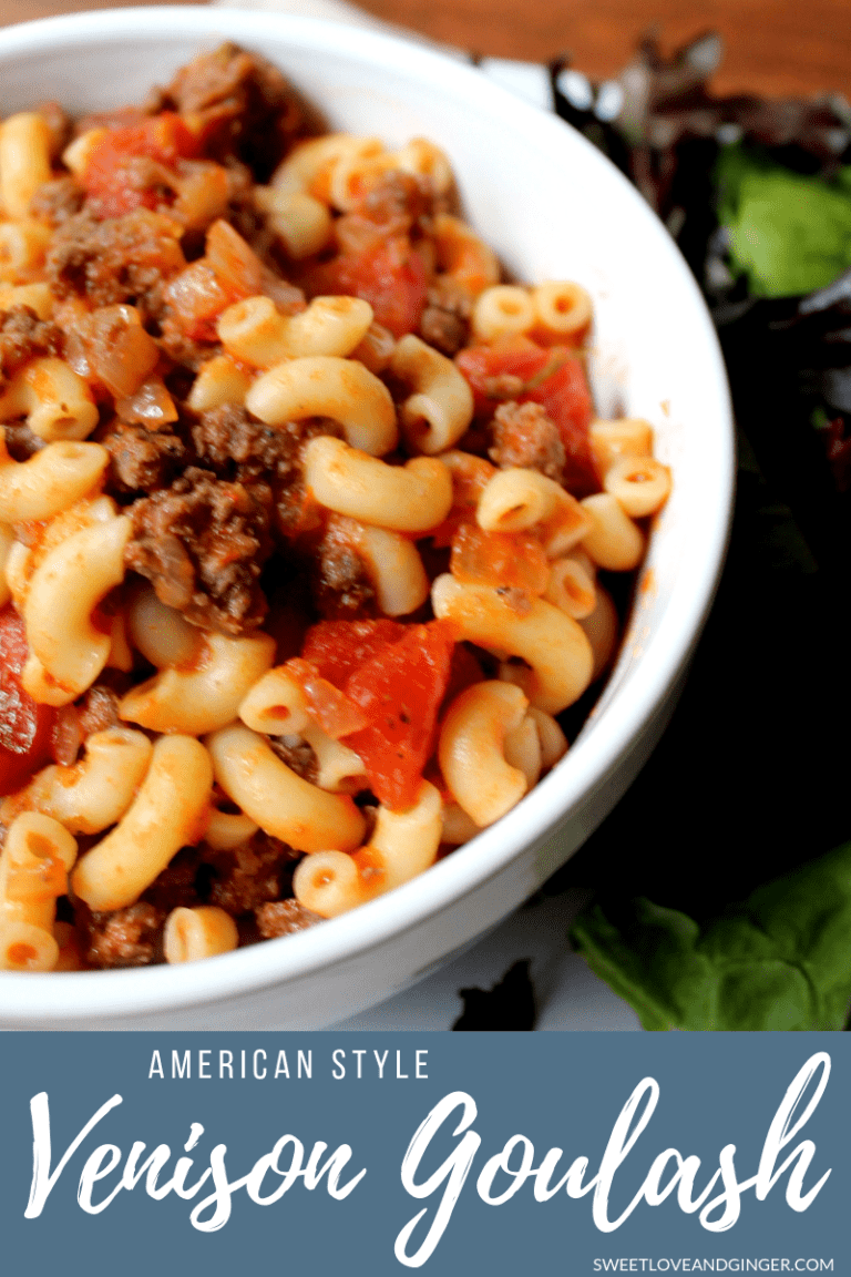 American Style Venison Goulash – Sweet Love and Ginger